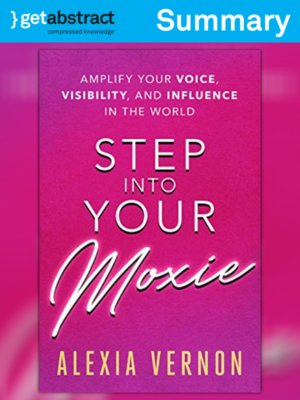 cover image of Step into Your Moxie (Summary)